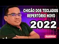 Download Lagu CHICÃO DOS TECLADOS REPERTÓRIO NOVO 2022 { #PAULINHO_MUSIC }.