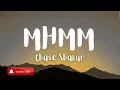 MHMM – Chase Shakur | Lyrics