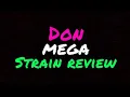 Don Mega By Triple Seven STRAIN REVIEW