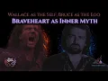 Lagu Wallace als het Zelf, Bruce als het Ego: Braveheart als Innerlijke Mythe