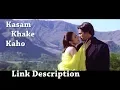 Kasam Khake Kaho---Dil Hai Tumhaara 1080p