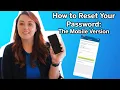 How to Reset Your Password The Mobile Version