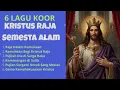 Lagu Lagu Katolik 2025 - 6 Lagu Koor Kristus Raja Semesta Alam - Blessing Studio