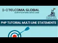 14 PHP Tutorial Multi Line Statements