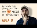 Curso de Knex js com JavaScript - Aula 5