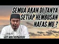 Download Lagu SEMUA AKAN DI TANYA SETIAP HEMBUSAN NAFAS MU . . . ???