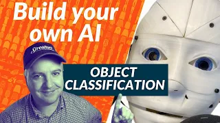 Build Your Own AI Assistant Part 3 - Object Classification with Python