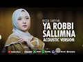Download Lagu YA ROBBI SALLIMNA (يَا رَبِّ سَلِّمْنَا) - NISSA SABYAN (OFFICIAL MUSIC VIDEO)