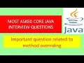 Interview Questions related to Method Overriding java interview questions 2022 important questions