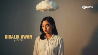 di balik awan noah peterpan cover by pi7u