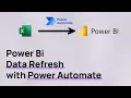 Automate Power Bi data refresh with Power Automate