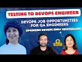 She transitioned to DevOps after 11 years experience in QA Testing Testing to DevOps Engineer