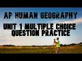 Unit 1 Practice Questions MCQs AP Human Geography