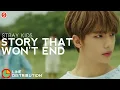 Download Lagu STRAY KIDS - Story That Won't End (Neverending Story) | Line Distribution