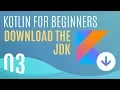 Kotlin Tutorial Downloading the JDK