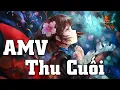 Lagu AMV / Nightcore - Thu Cuối