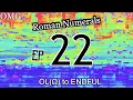 Roman Numerals Episode 22 The Road to Endful