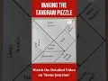 Making the Tangram Puzzle Easy way to make a Tangram Puzzle