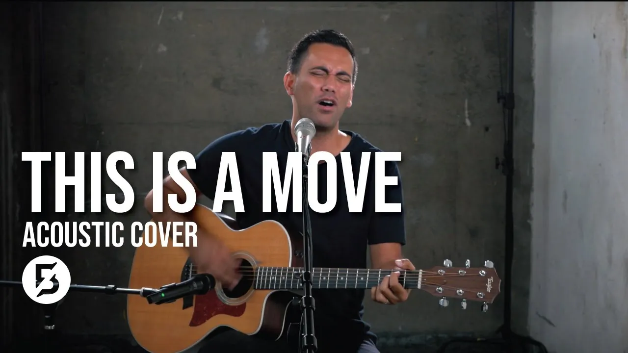 This Is A Move (Acoustic Cover)