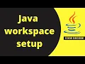 Workspace setup Hello World Program in Java Java 8