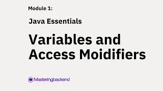 5 Java Essentials Variables and Access Modifiers