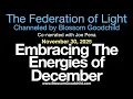 Embracing the Energies of December | Blossom Goodchild channeling The Federation of Light   11 30 25