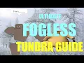 Ultimate FOGLESS Tundra Guide Rogue Lineage
