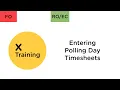 Entering Polling Day Timesheets and Expenses