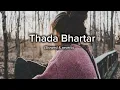 Download Lagu Thada bhartar song ke legi mane bata de muh dikhawan ka (slowed \u0026 reverb) Haryanvi song