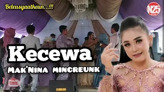 kecewa nina mincreunk n25