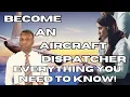 How To Become An Aircraft Dispatcher Everything You Need To Know Flight Dispatcher License