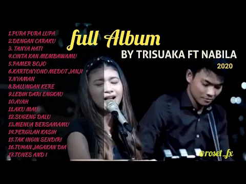 Download MP3 FULL ALBUM AKUSTIK BY TRI SUAKA FT NABILA TERBARU 2020