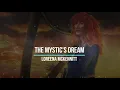 Loreena McKennitt - The Mystic's Dream - Lyrics