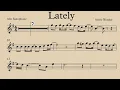 Download Lagu Lately Alto Saxophone Play Along Sheet Music