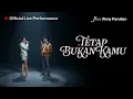 Download Lagu Raisa, Rony Parulian - Tetap Bukan Kamu (Official Live Performance Video)