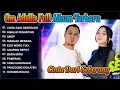 Lagu Om Adella Full Album Terbaru CINTA DARI SEBERANG DIBALIK PENANTIAN SIKEP BIARLAH MERANA