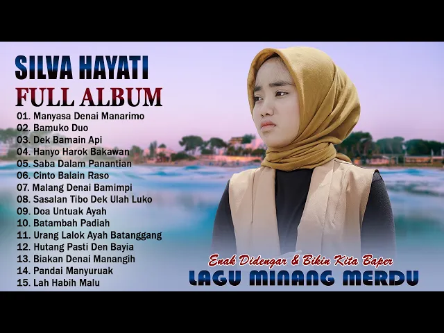 Download MP3 Manyasa Denai Manarimo - Silva Hayati Full Album - Lagu Minang Terbaik & Terpopuler 2023 Saat Ini