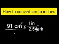 How to convert 91 cm to inches