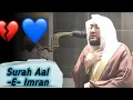 Download Lagu 💙💙Surah Al-Imran💙💙|❤❤Beautiful Quran Recitation By Sheikh Bandar Al Baleela❤❤