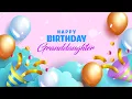 Lagu Happy Birthday Granddaughter │ Birthday Song