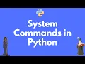 How to run system commands in Python