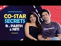 Download Lagu Co-Star Secrets Ft. Parth Samthaan \u0026 Niti Taylor | First Impressions, Compliments \u0026 More