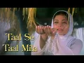 Lagu Taal Se Taal Mila - Western | Taal | Aishwarya Rai | Anil Kapoor | Hindi Gana