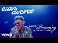 Download Lagu Cian Ducrot - Little Dreaming (Official Video)