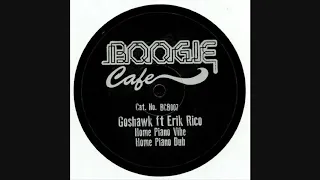 goshawk ft erik rico home piano vibe 
