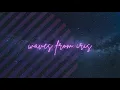 Download Lagu waves from iris