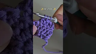 DC2TOG or double crochet two stitches together