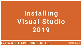 How to Install Visual Studio 2019 Community Free Edition