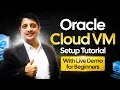 How to Create a Virtual Machine in Oracle Cloud Step-by-Step Tutorial Cloud VM Setup