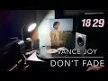 Don’t Fade - Vance Joy (In Our Own Sweet Time) Standard Vinyl